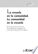 Libro La escuela en la comunidad. La comunidad en la escuela