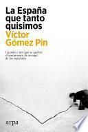 Libro La España que tanto quisimos