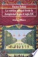 Libro La estética musical desde la Antigüedad hasta el siglo XX