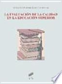 Libro La evaluación de la calidad en la educación superior