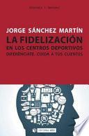 Libro La fidelización en los centros deportivos