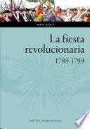 Libro La fiesta revolucionaria, 1789-1799