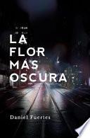 Libro La Flor Más Oscura