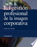 Libro La gestión profesional de la imagen corporativa