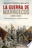 Libro La guerra de Marruecos (1907 – 1927)
