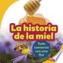 Libro La historia de la miel (The Story of Honey)