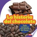 Libro La historia del chocolate (The Story of Chocolate)