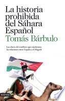 Libro La historia prohibida del Sáhara español