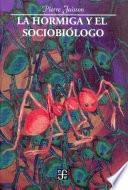 Libro La hormiga y el sociobiólogo