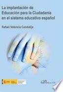 Libro La implantación de educación para la ciudadanía en el sistema educativo español