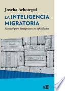 Libro La inteligencia migratoria