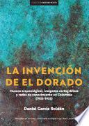 Libro La invención de El Dorado