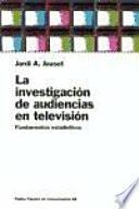 Libro La investigación de audiencias en televisión