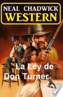 Libro La Ley de Don Turner: Western