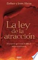 Libro La ley de la atracción : el secreto que hará realidad todos tus deseos