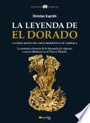 Libro La leyenda de El Dorado y otros mitos del Descubrimiento de América