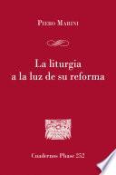 Libro La liturgia a la luz de su reforma