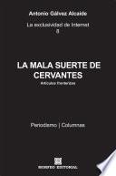 Libro La mala suerte de Cervantes