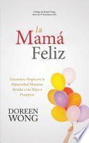 Libro La Mamá Feliz