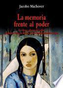 Libro La memoria frente al poder