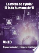 Libro La mesa de ayuda: El lado humano de TI