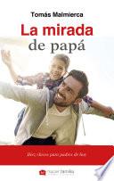 Libro La mirada de papá