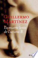 Libro La muerte lenta de Luciana B.