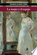 Libro La mujer y el espejo
