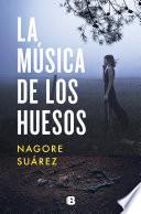 Libro La música de los huesos