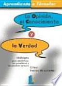 Libro La opinión, el conocimiento y la verdad