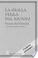 Libro La orilla perra del mundo. Cuaderno pedagógico