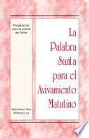 Libro La Palabra Santa para el Avivamiento Matutino - Prepararnos para la venida del Señor