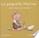 Libro La pequeña Marina AMA a los animales