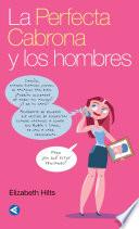 Libro La Perfecta Cabrona y los hombres