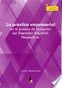 Libro La práctica empresarial en el proceso de formación del Diseñador Industrial. Perspectivas