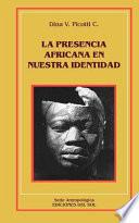 Libro La presencia africana en nuestra identidad