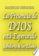 Libro La Presencia de Dios está Esperando