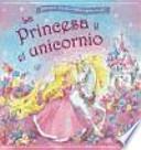 Libro La princesa y el unicornio / The Princess and the Unicorn
