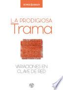 Libro La prodigiosa trama
