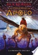 Libro La profecía oscura (Las pruebas de Apolo 2)