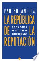 Libro La República de la reputación