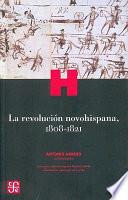 Libro La revolución novohispana, 1808-1821