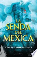 Libro La senda del mexica