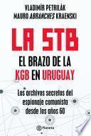 Libro La STB. El brazo de la KGB en Uruguay.