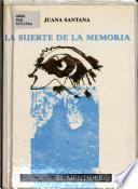 Libro La suerte de la memoria