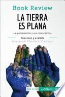 Libro La Tierra es plana de Thomas L. Friedman (Análisis de la obra)
