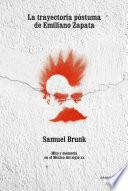 Libro La trayectoria póstuma de Emiliano Zapata