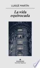 Libro La vida equivocada