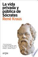 Libro La vida privada y pública de Sócrates
