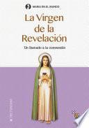 Libro La Virgen de la Revelación